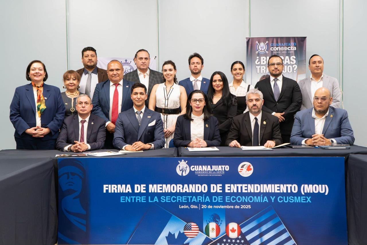 Firman Guanajuato y CUSMEX Memorando de Entendimiento para fortalecer integración económica con América del Norte