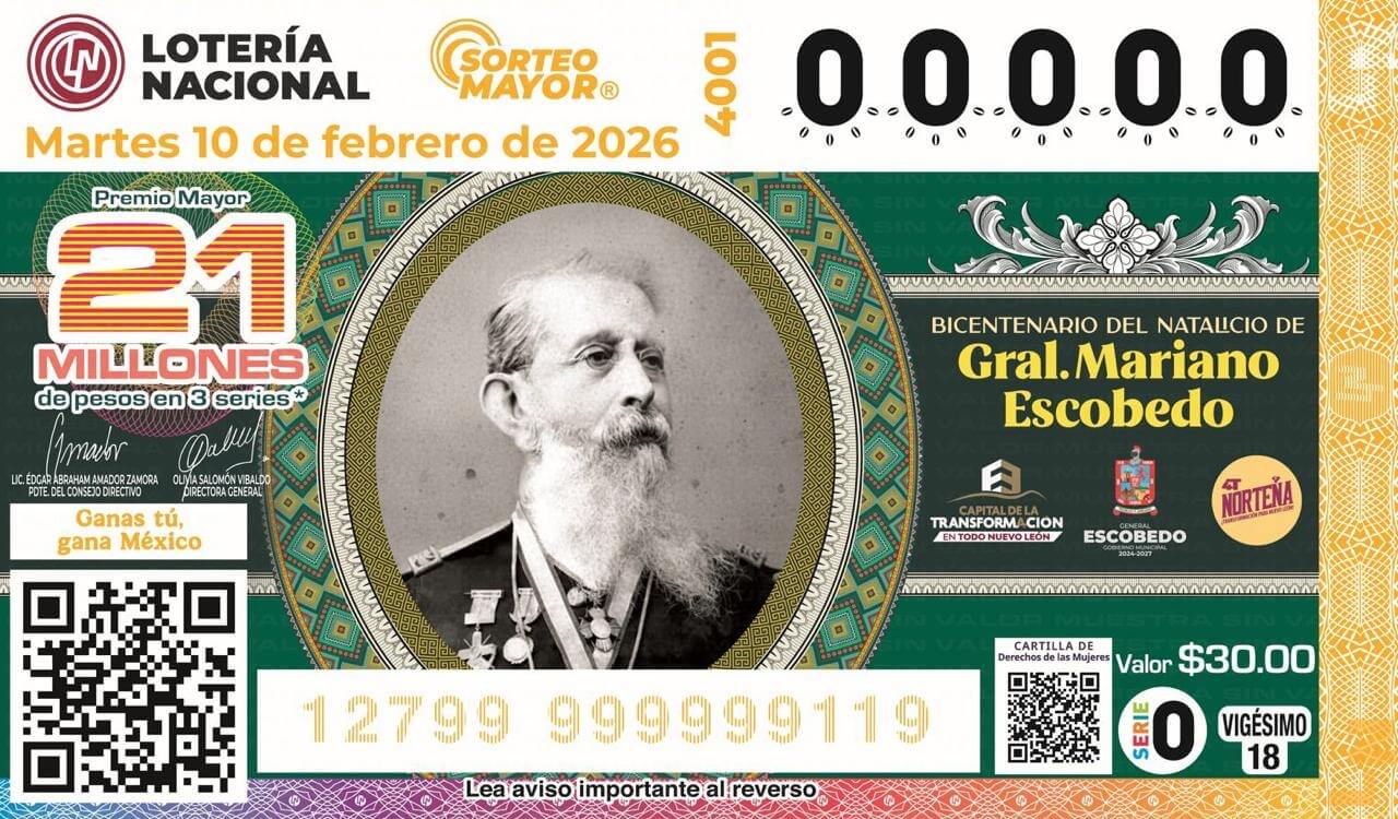 Con billete de lotería rinden homenaje al Gral. Mariano Escobedo en el Bicentenario de su Natalicio